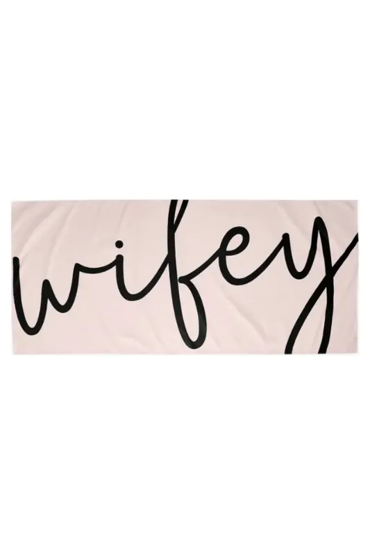 Quick Dry Towel - WIFEY
